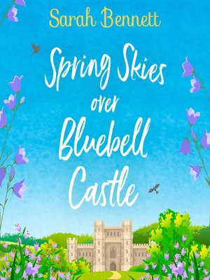 Spring Skies Over Bluebell Castle - Audiobook